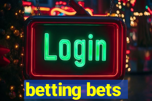 betting bets